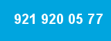 921 920 05 77 921 920 05 77